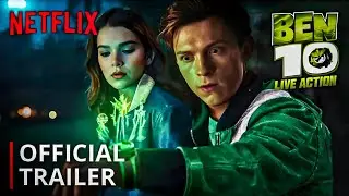 BEN 10: Live Action Movie - Official Trailer | Tom Holland Netflix