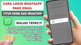 Cara Login WA Dengan Email ⚡ Cara Mendapatkan Kode Verifikasi WA Lewat Email