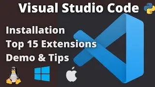 Get Started With Visual Studio Code (VS Code) | Top 15 Extensions In VS Code with Tips & Demo | 2022