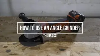 How To Use an Angle Grinder