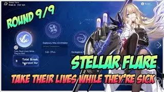 Stellar Flare, Take Their Lives While Theyre Sick (⭐4 - 9/9) - Honkai Star Rail