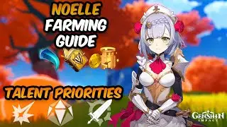 Complete Noelle Farming Guide | Talent Priorities | Genshin Impact 2.3 Rerun Banners