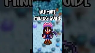 Guide for Mining in Stardew Valley!