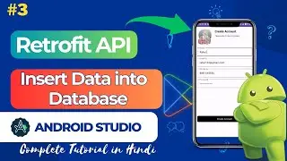 Android App Development Tutorial: Retrofit - Insert Data into Database Using API | edutika