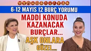 6-12 MAYIS NURAY SAYARI BURÇ YORUMLARI! MADDİ KONUDA KAZANACAK BURÇLAR... AŞK O BURÇLARA GÜZEL...