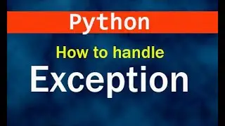 How to handle exception in python