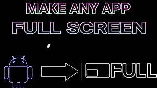 Make Apps Full Screen with-in Android Terminal OR ADB shell [NoRoot] and [Root]
