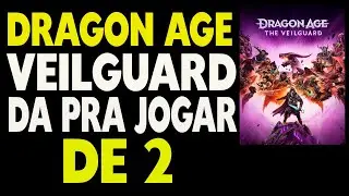 Dragon Age The Veilguard Da Pra Jogar de 2