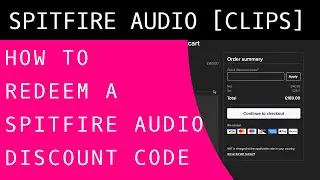 How to Redeem a Spitfire Audio Discount Code