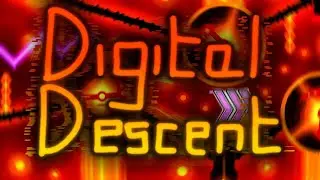 Geometry Dash - Digital Descent by ViPriN (and others)