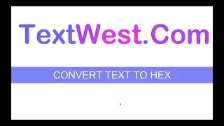 Convert Text To Hex