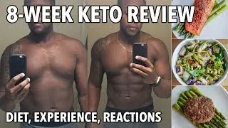 8-Week Keto Diet Review  / Mi Experiencia con Dieta Cetogenica en 8 Semanas