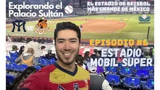 EL ESTADIO DE BÉISBOL MÁS GRANDE DE MÉXICO ⚾️ 🇲🇽 | Explorando el Estadio Mobil Super