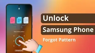 [2 Ways] How to Unlock Samsung Phone Forgot Pattern | No Data Loss