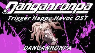 DANGANRONPA (Extended) | Danganronpa Trigger Happy Havoc OST