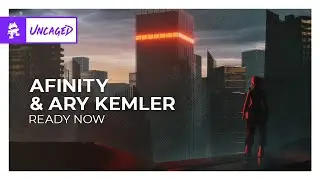 Afinity & ary kemler - Ready Now [Monstercat Release]