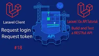 Laravel 10 API Tutorial: #18 laravel client request login and request token