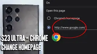 How to Change Home Page For Chrome on the Samsung S23 Ultra S23 S23+