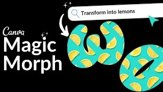 Canva Magic Morph | Transform Text, Elements, Images into Anything 😲🚀