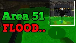 Sewer FLOOD! Roblox Area 51 Rising Acid