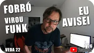 SE CALCINHA PRETA É FORRÓ, FUNK É FORRÓ TAMBÉM - VEDA 22 KiCanto Vlog 76