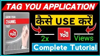 Tag Your Application Use Kaise Kare | how to use tag you app hindi | tag you kaise use kare