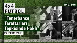 Fenerbahçe yönetimi neleri yanlış yapıyor? | 4x4 Futbol