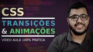 Criando animações e transições em CSS