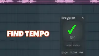 Fastest way to Find Tempo of any Vocals and Samples