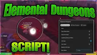 Elemental Dungeons Script Pastebin - AutoFarm + Kill Aura + Chest Farm + More