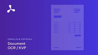 Document OCR and Key-Value Pair Extraction Demo - PSPDFKit & ORPALIS