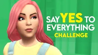 Say YES To Everything In The Sims 4 #1