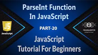 20 | ParseInt Function In JavaScript | JavaScript ParseInt Function | Learn JavaScript (Hindi/Urdu)