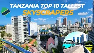 Top 10 Tallest Skyscrapers in Dar es Salaam 🇹🇿 2023