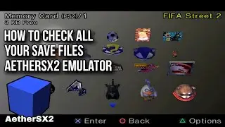 How To Check All Your Save Files On Your Memory Card | AetherSX2 Emulator