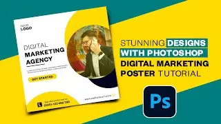 Designs with Photoshop | Digital Marketing Poster Tutorial