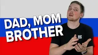 Talking about Your Family | Russian Language