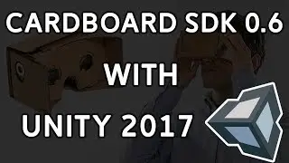 Tutorial: Building a Mobile VR Game for Google Play with Google Cardboard 0.6 and Unity 2017