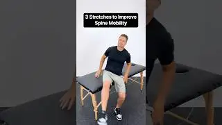 Improve Spine Mobility With These 3 Great Exercises!