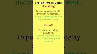 English Phrasal Verbs Get along/Put off