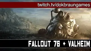 Заказ музыки вкл | День КООПеративных посиделок с Владом | FALLOUT 76 + VALHEIM