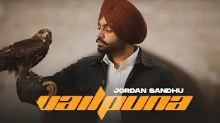 Vailpuna (HD Video) | Jordan Sandhu | Jai Randhhawa | Deep Sehgal | Latest Punjabi Song 2024