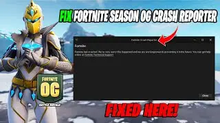 How To Fix Fortnite OG Crash Reporter - Fortnite Season OG Has Crashed Error on PC