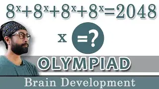 8^x+8^x+8^x+8^x #olympiadseries | Arindam | Brain Development