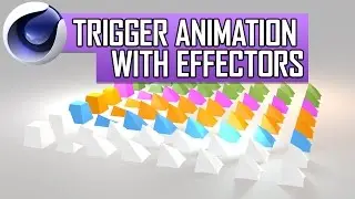 Cinema 4D Tutorial: Trigger Animation With An Effector