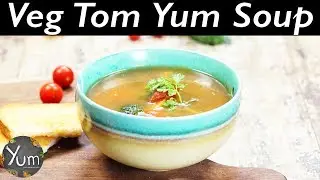 Veg Tom Yum Soup | Veg Tom Yum Soup Recipe