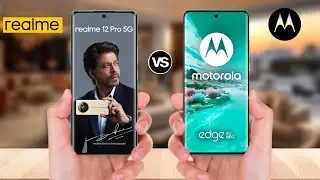 Realme 12 Pro vs MOTO Edge 40 Neo