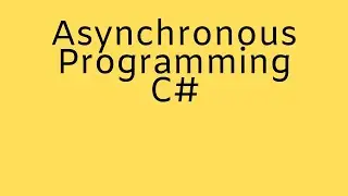 asynchronous c# 1/4