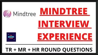 Mindtree Interview Experience | TR+MR+HR | CSE