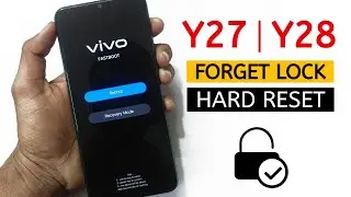 ViVO Y27 | Y28 Hard Reset Forgetting Screen Lock | WITHOUT PC.